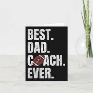 Best Dad Coach Ever Funny Football Tee For Sport L Card