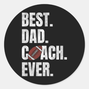 Best Dad Coach Ever Funny Football Tee For Sport L Classic Round Sticker