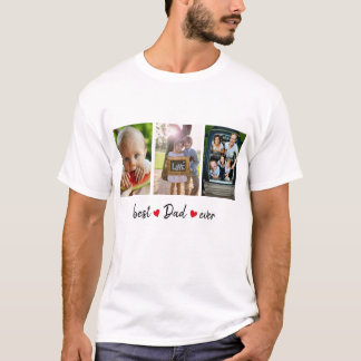 Best Dad Ever 3 Photo Custom T-Shirt
