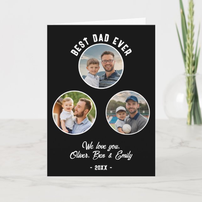 Best Dad Ever 3 Photos Father`s Day Holiday Card (Front)