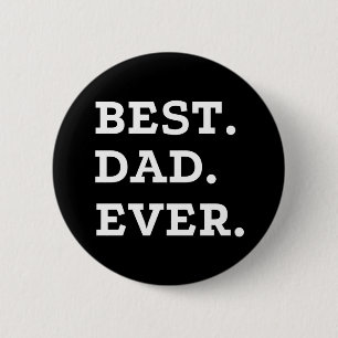 Best Dad Ever 6 Cm Round Badge