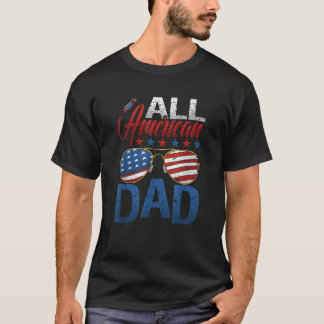 Best Dad Ever All American DAD  T-Shirt