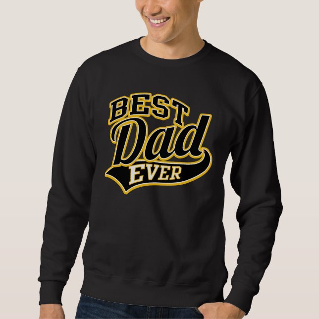 Best Dad Ever All Star SuperDad Sweatshirt (Front)
