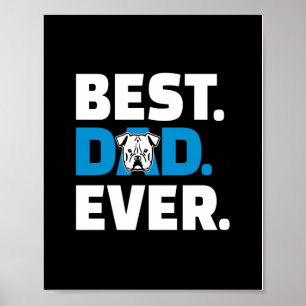 Best Dad Ever American Bulldog Dad Gift Poster
