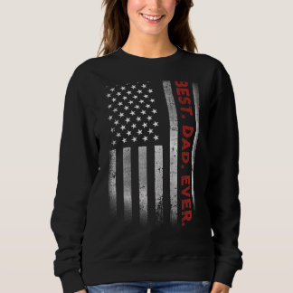 Best Dad Ever American Flag Father's Day Sweatshirt