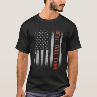 Best Dad Ever American Flag Fathers Day T-Shirt