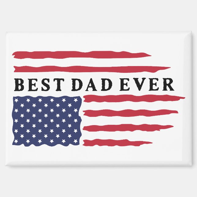 Best Dad Ever American Flag Magnet (Front)
