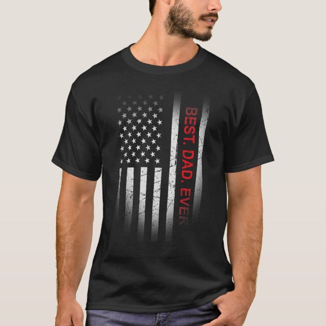 Best Dad Ever American Flag Shield Father s Day ce T-Shirt (Front)