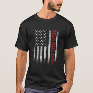 Best Dad Ever American Flag T-Shirt