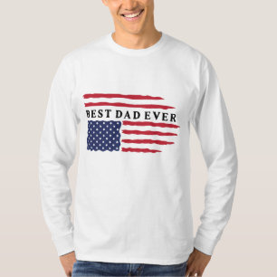 Best Dad Ever American Flag T-Shirt