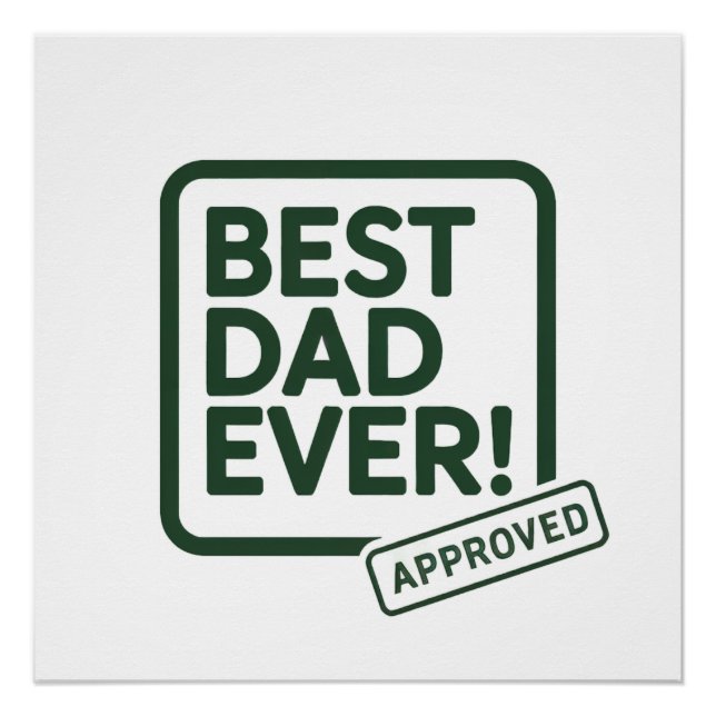 Best Dad Ever Approved text design Poster (Front)