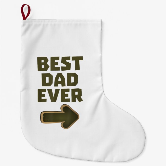 Best Dad Ever Arrow Graphic Logo Large Christmas Stocking (Front)