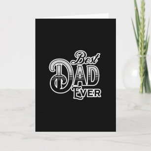 Best Dad Ever Black and White Father's Day Card