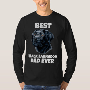 Best Dad Ever Black Labrador Retriever Portrait T-Shirt