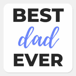 Best Dad Ever Black Square Sticker