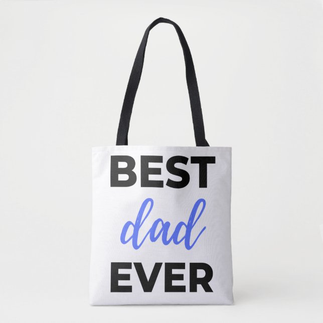 Best Dad Ever Black Tote Bag (Front)