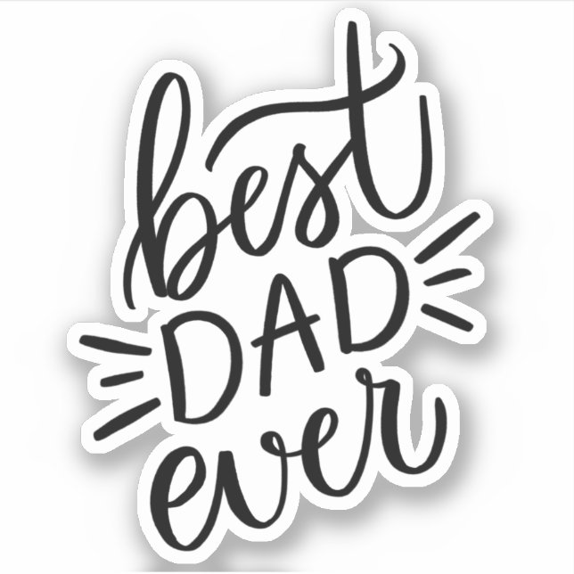 Best dad ever. Black white lettering fathers day (Front)