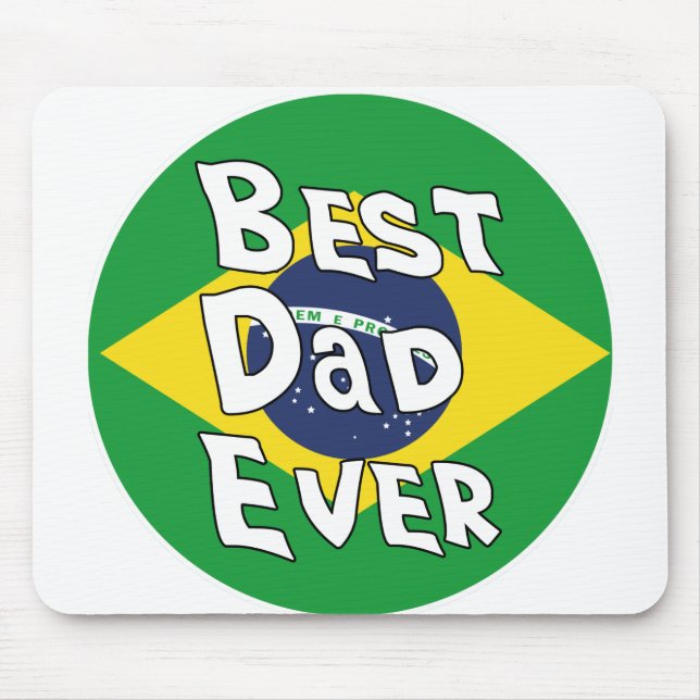 Best Dad Ever Brazil Flag Mouse Pad (Front)