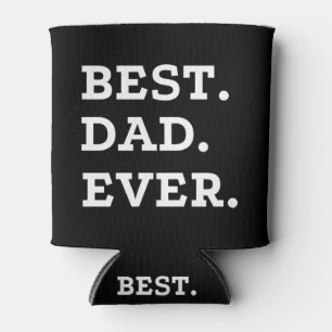 Best Dad Ever Can Cooler