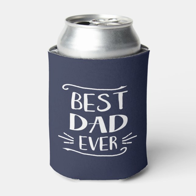 Best Dad Ever Can Cooler | Custom Colour (Can Front)