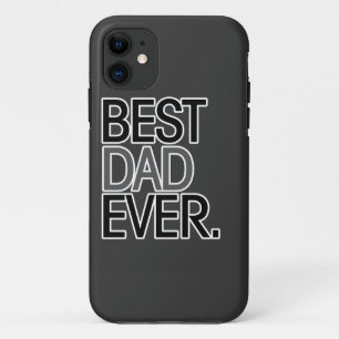 Best Dad Ever iPhone 11 Case