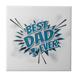 Best Dad Ever Ceramic Tile