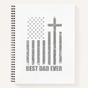 Best Dad Ever Christian Patriotic Dad USA Flag Fat Notebook