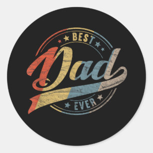 Best Dad Ever Classic Round Sticker