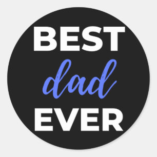 Best Dad Ever Classic Round Sticker