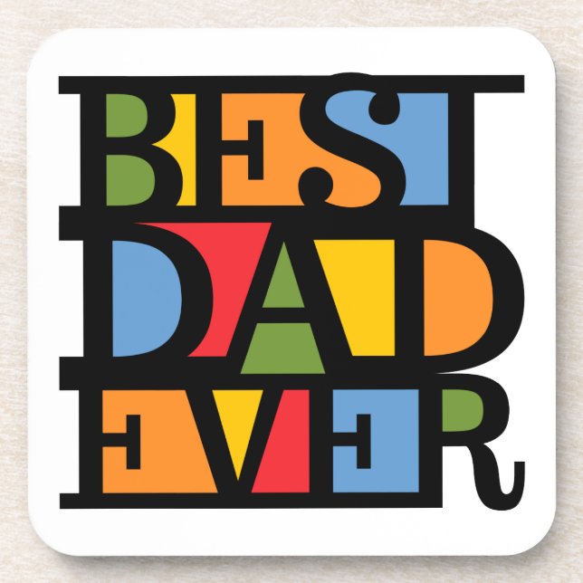 BEST DAD EVER coasters (Front)