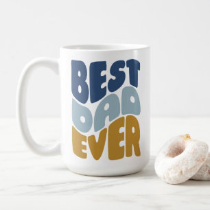 Best dad ever coffee mug