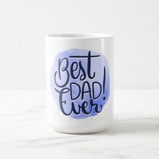 Best Dad Ever Coffee Mug (Center)
