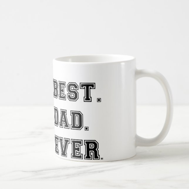 Best Dad Ever Coffee Mug (Right)