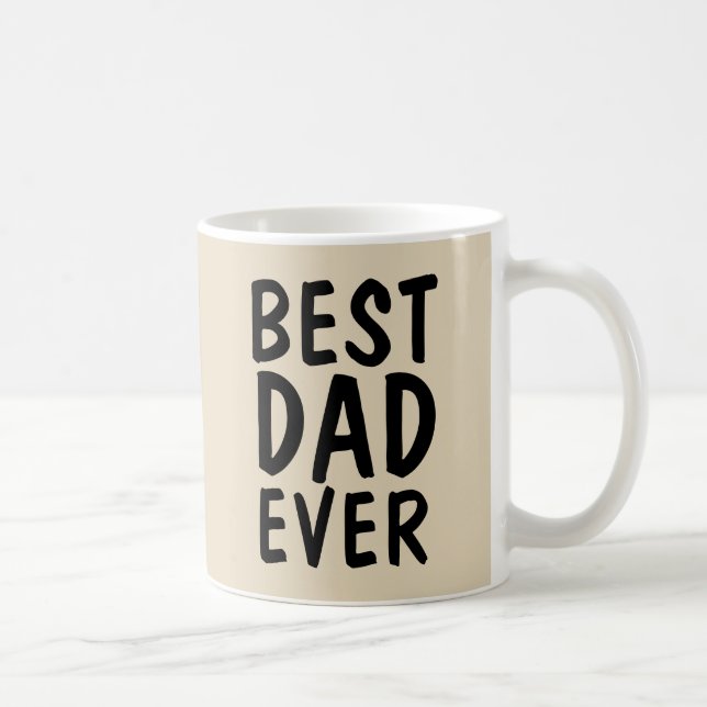BEST DAD EVER COFFEE MUGS (Right)