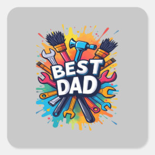 Best Dad Ever - Colourful Tools Design for Fathers Square Sticker