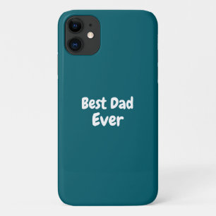 Best Dad Ever Custom iPhone / iPad case