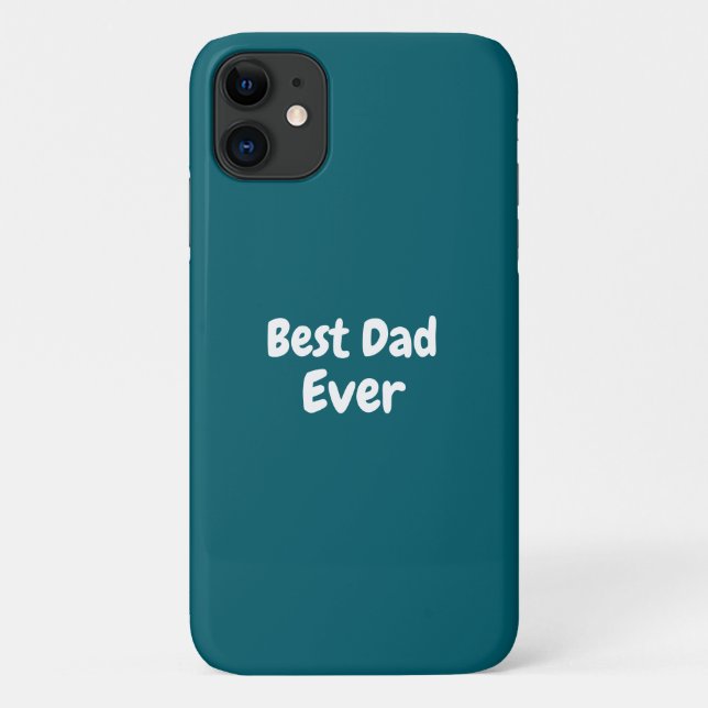  Best Dad Ever Custom iPhone / iPad case (Back)