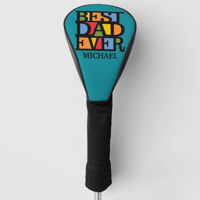 BEST DAD EVER custom name driver cover (Front)