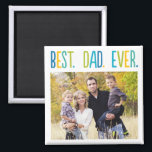 Best Dad Ever Custom Photo Magnet<br><div class="desc">Photo gifts make the best gifts! Easily personalised with your text and/or photo(s) for a custom look. Designed by Berry Berry Sweet. View more designs at www.berryberrysweet.com</div>