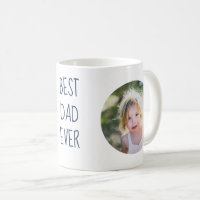 Best Dad Ever Custom Photo Mug