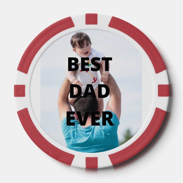 Best Dad Ever Custom Photo Poker Chips (Front)