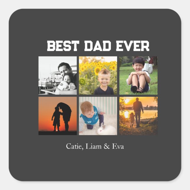 Best Dad Ever Customizable name and images Square Sticker (Front)