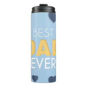 Best Dad Ever Cute Father's Day Thermal Tumbler