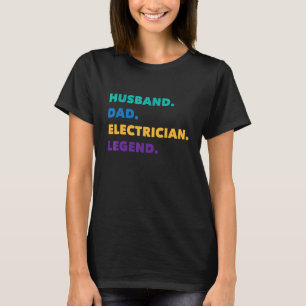Best Dad Ever Electrician Electrical Engineer Fath T-Shirt