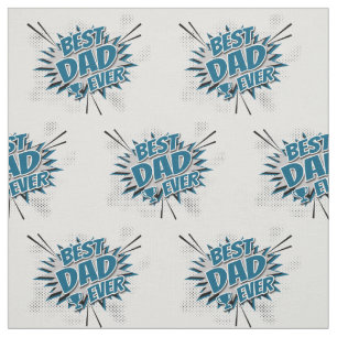 Best Dad Ever Fabric
