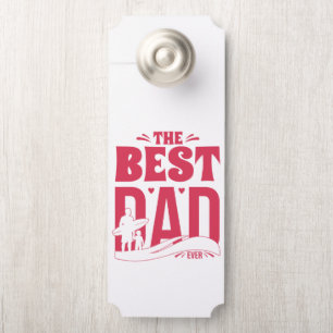 Best Dad Ever – Father & Child Surfing Silhouette Door Hanger