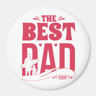 Best Dad Ever – Father & Child Surfing Silhouette Magnet