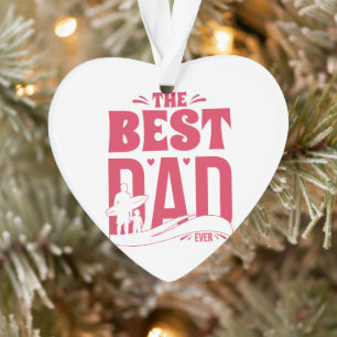 Best Dad Ever – Father & Child Surfing Silhouette Ornament