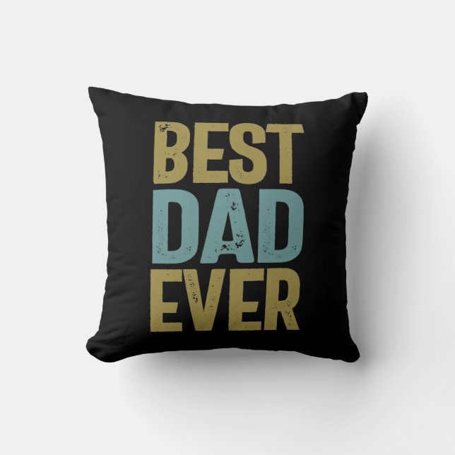 Best Dad Ever | Father Gift Cushion (Front)