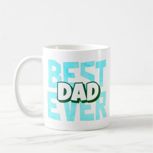 Best Dad Ever Father’s Day Classic Mug